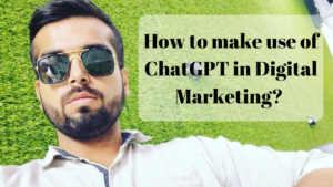 How to make use of ChatGPT in Digital Marketing